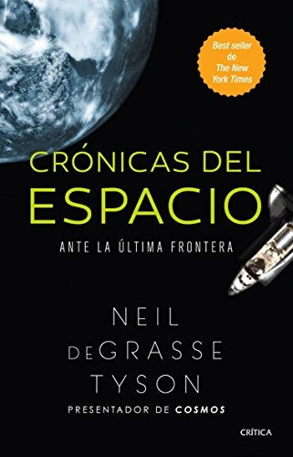 CRONICAS DEL ESPACIO (EDITORIAL CRITICA) Rebaja 97 Bs. | NEIL DEGRASSE
