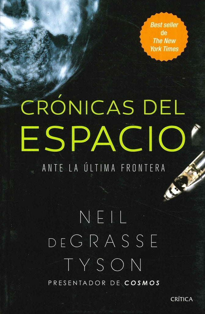 CRONICAS DEL ESPACIO (EDITORIAL CRITICA) Rebaja 97 Bs. | NEIL DEGRASSE