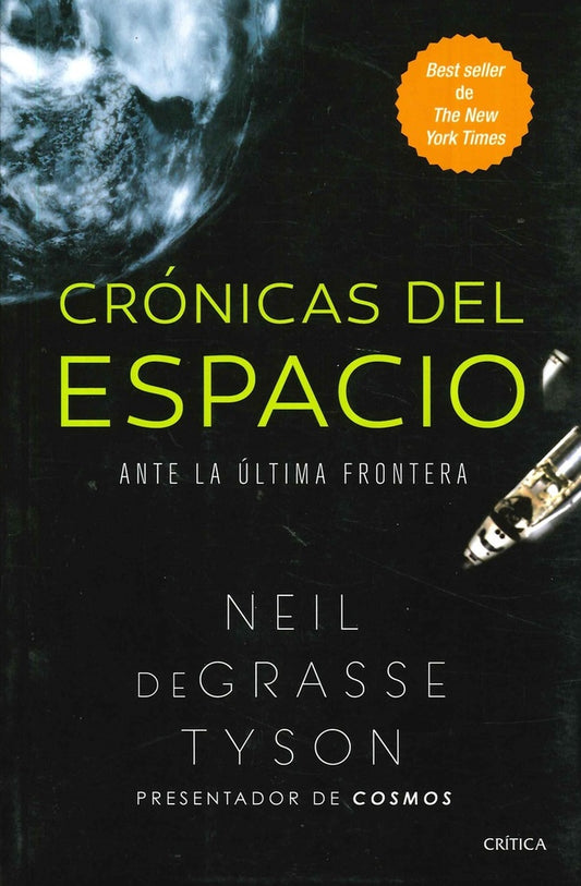 CRONICAS DEL ESPACIO (EDITORIAL CRITICA) Rebaja 97 Bs. | NEIL DEGRASSE
