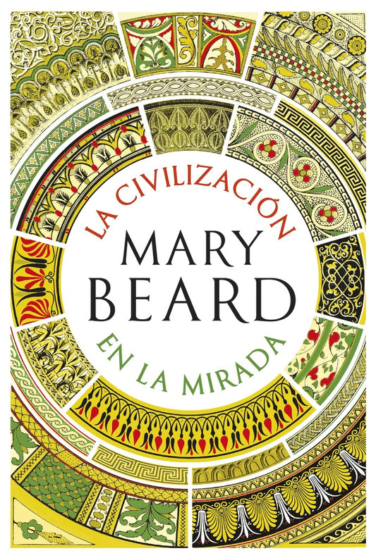 CIVILIZACION EN LA MIRADA | MARY BEARD