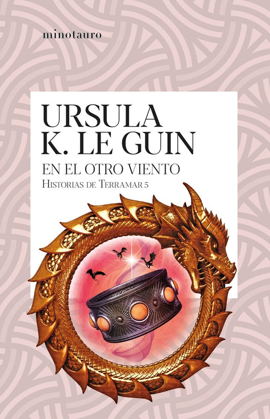 EN EL OTRO VIENTO. HISTORIAS DE TERRAMAR 5 | URSULA LE GUIN