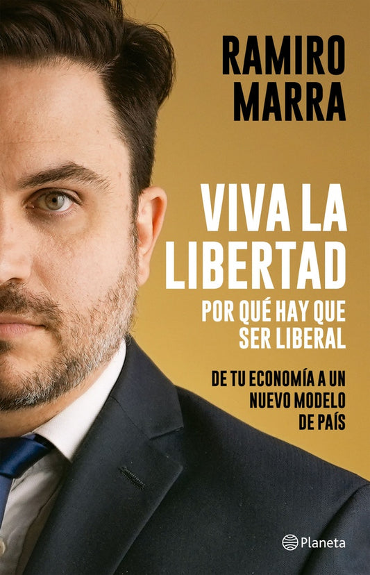 VIVA LA LIBERTAD | RAMIRO MARRA