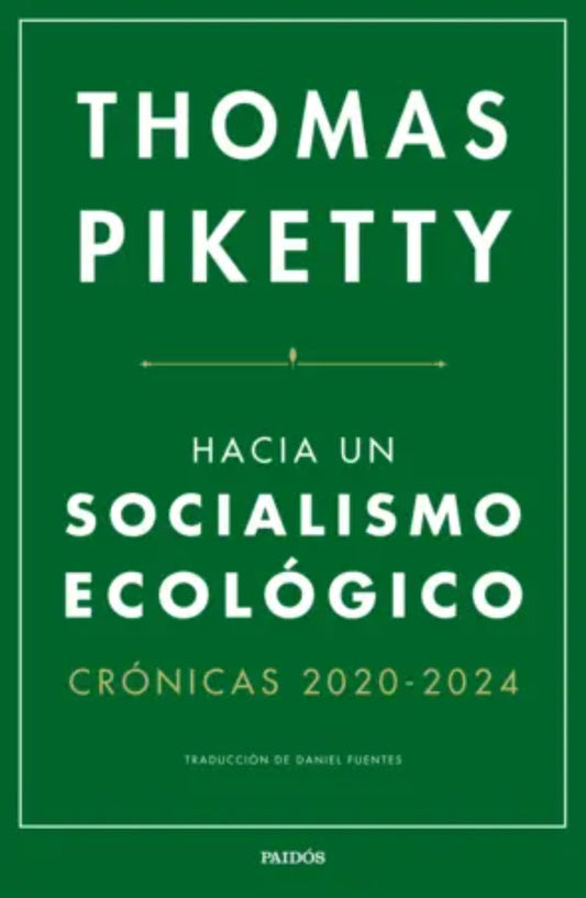 HACIA UN SOCIALISMO ECOLOGICO | THOMAS PIKETTY