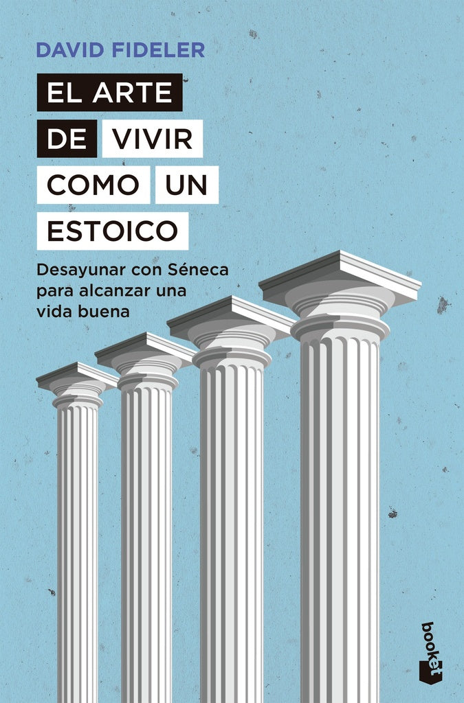 ARTE DE VIVIR COMO UN ESTOICO, EL | DAVID FIDELER