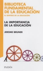 IMPORTANCIA DE LA EDUCACION, LA . OFERTA Bs. 30 | JEROME BRUNER