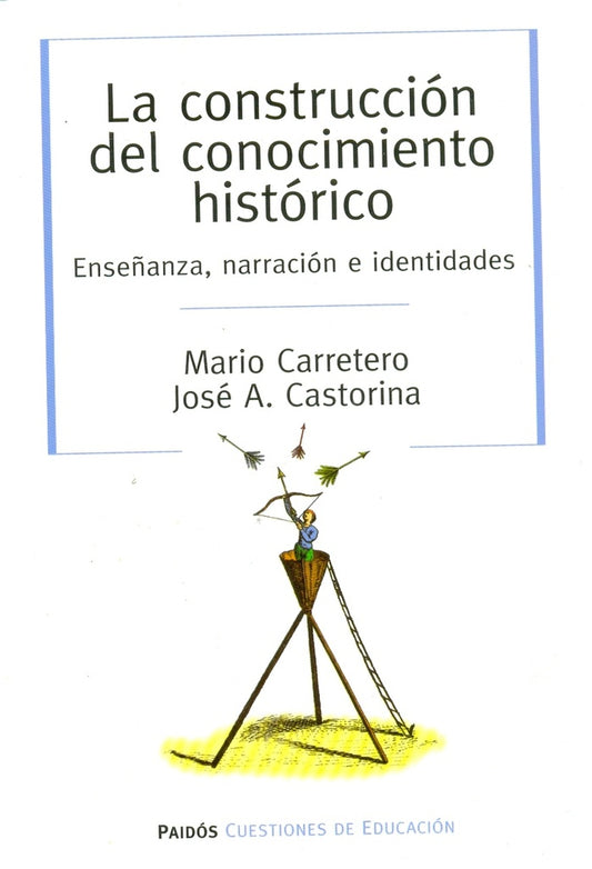 CONSTRUCCION DEL CONOCIMIENTO HISTORICO, LA Rebaja 63 Bs. | MARIO CARRETERO