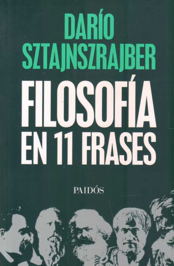 FILOSOFIA EN 11 FRASES | DARIO SZTAJNSZRAJBER