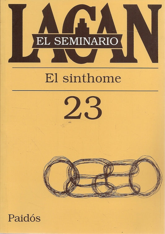 SEMINARIO, EL. 23. EL SINTHOME | JACQUES LACAN