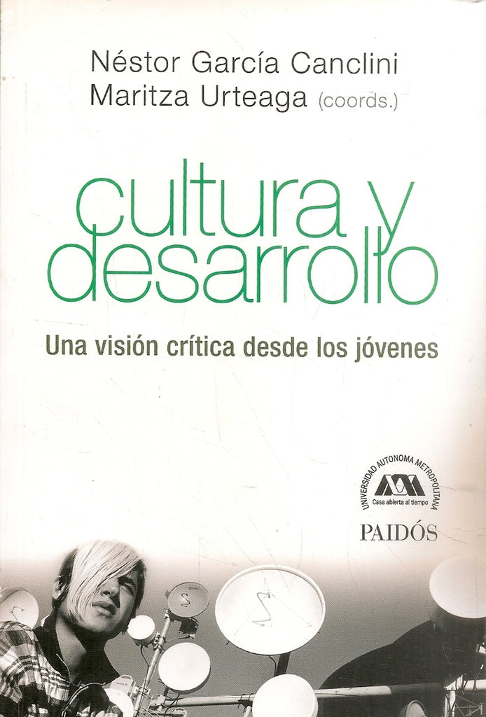 CULTURA Y DESARROLLO. UNA VISION CRITICA DESDE LOS JOVENES. Oferta 60 bs. | NESTOR GARCIA CANCLINI