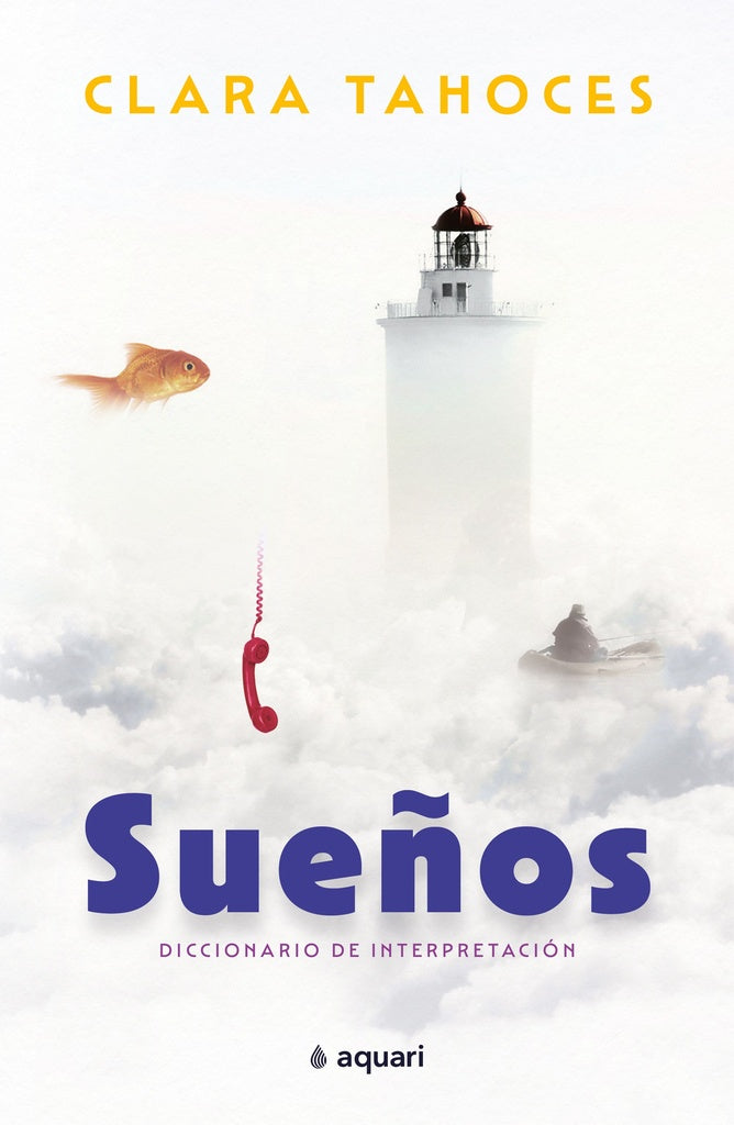 SUEÑOS. DICCIONARIO DE INTERPRETACION | CLARA TAHOCES