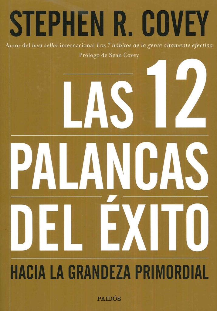 12 PALANCAS DEL EXITO, LAS | STEPHEN R. COVEY