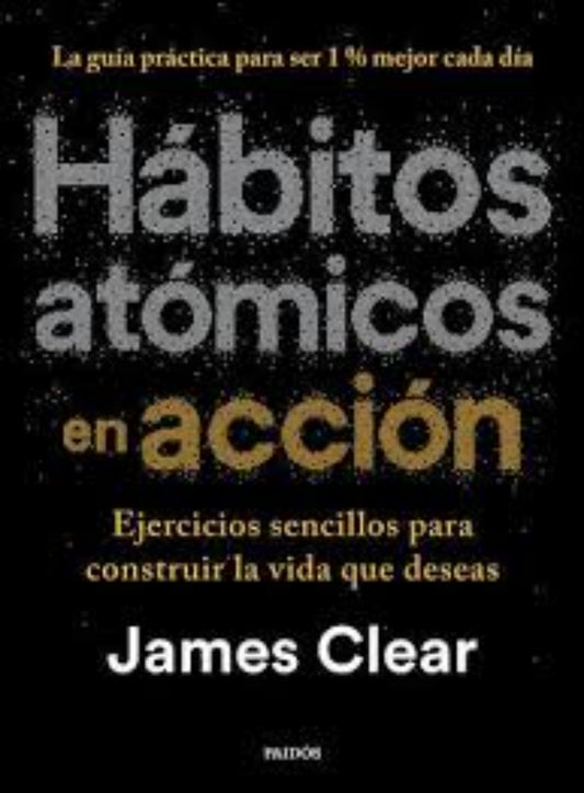 HABITOS ATOMICOS EN ACCION | JAMES CLEAR