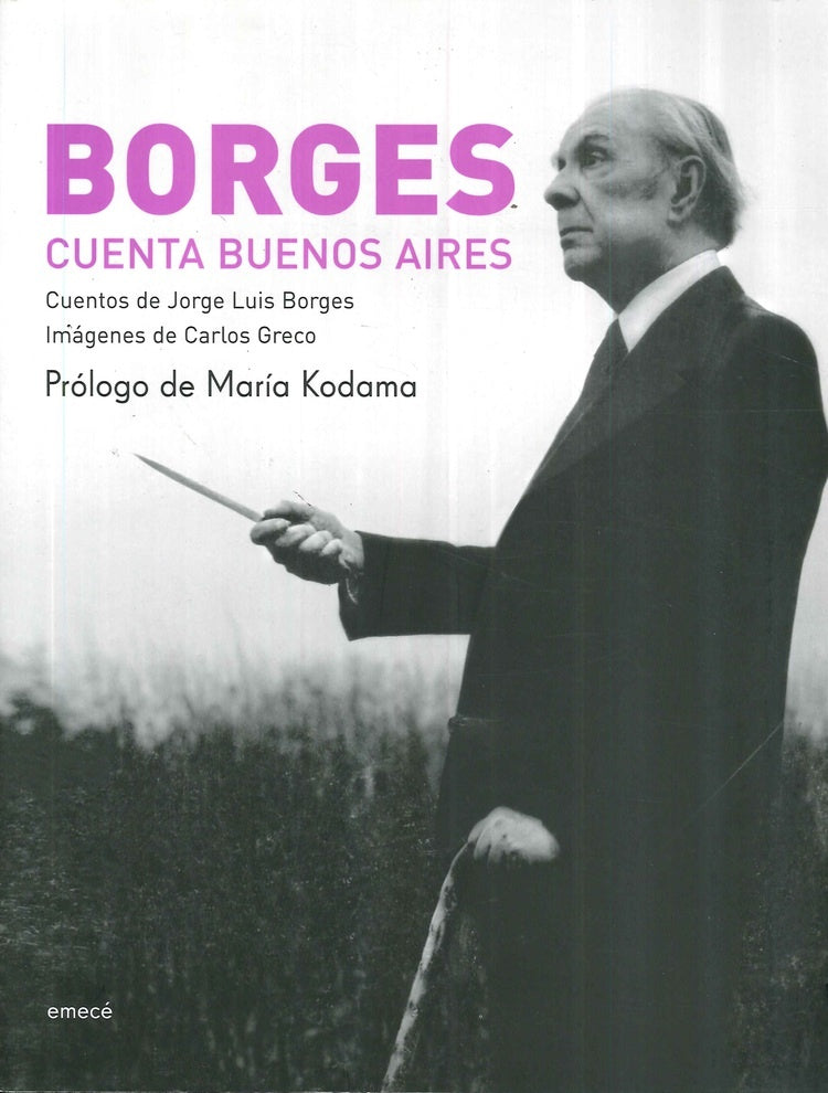 BORGES CUENTA BUENOS AIRES | JORGE LUIS BORGES