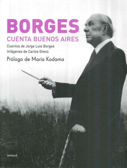 BORGES CUENTA BUENOS AIRES | JORGE LUIS BORGES