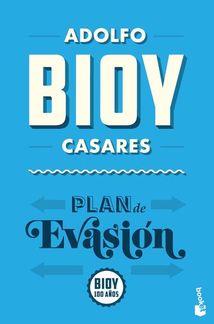 PLAN DE EVASION Rebaja 69 Bs. | ADOLFO BIOY CASARES