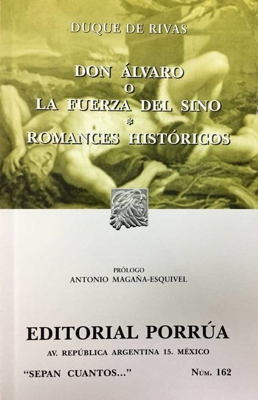 DON ÁLVARO O LA FUERZA DEL SINO · ROMANCES HISTÓRICOS | DUQUE DE RIVAS