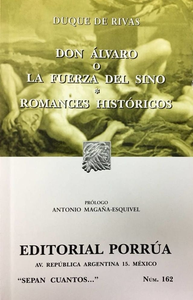 DON ALVARO O LA FUERZA DEL SINO · ROMANCES HISTORICOS | DUQUE DE RIVAS
