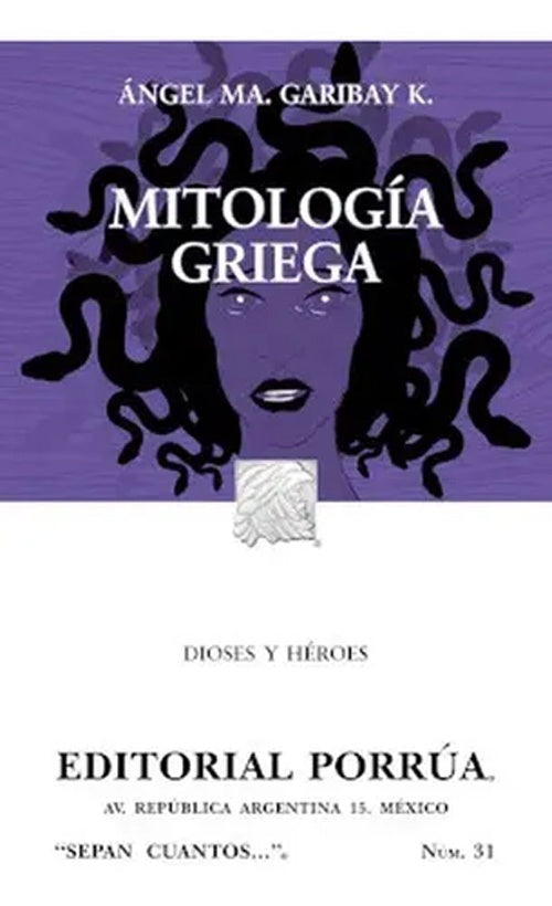 MITOLOGIA GRIEGA. DIOSES Y HEROES | GARIBAY K., GARIBAY
