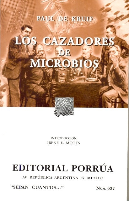 CAZADORES DE MICROBIOS, LOS | PAUL DE KRUIF
