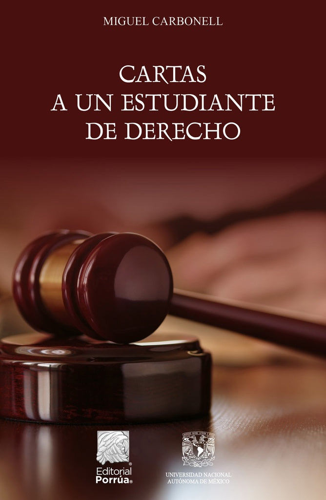 CARTAS A UN ESTUDIANTE DE DERECHO | MIGUEL CARBONELL