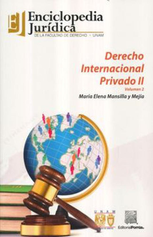DERECHO INTERNACIONAL PRIVADO II / VOL. 2 / ENCICLOPEDIA JURIDICA DE LA FA DE DERECHO UNAM . OFERTA  | MARIA MANSILLA