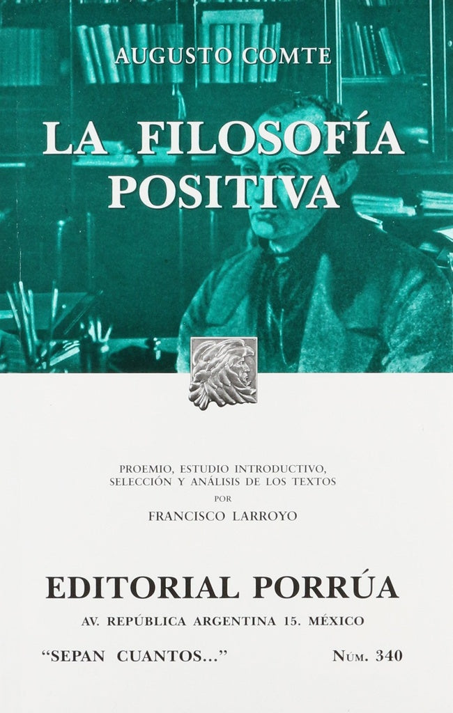 FILOSOFIA POSITIVA, LA. | AUGUSTO COMTE