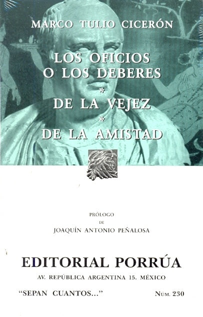 OFICIOS O LOS DEBERES, LOS.  DE LA VEJEZ. DE LA AMISTAD | MARCO TULIO CICERON