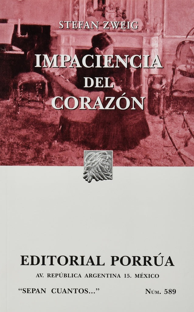 IMPACIENCIA DEL CORAZON | STEFAN ZWEIG