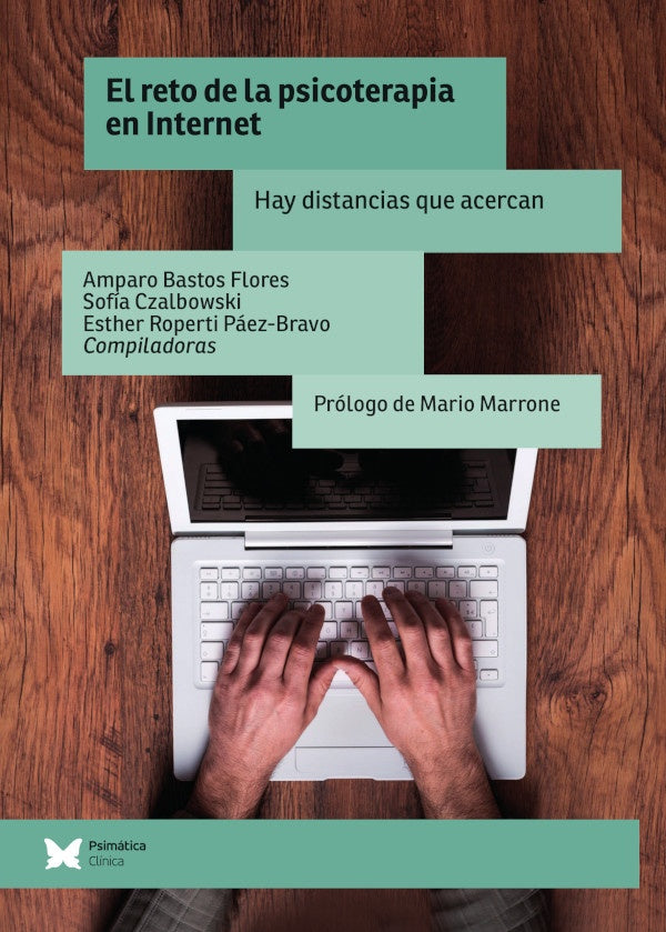 RETO DE LA PSICOTERAPIA EN INTERNET, EL | AMPARO BASTOS
