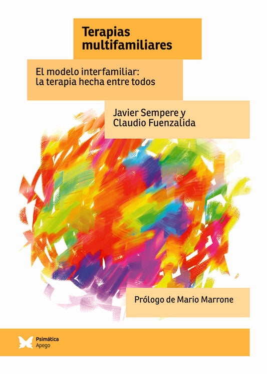 TERAPIAS MULTIFAMILIARES. EL MODELO INTERFAMILIAR: LA TERAPIA HECHA ENTRE TODOS Rebaja 188 Bs. | JAVIER SEMPERE