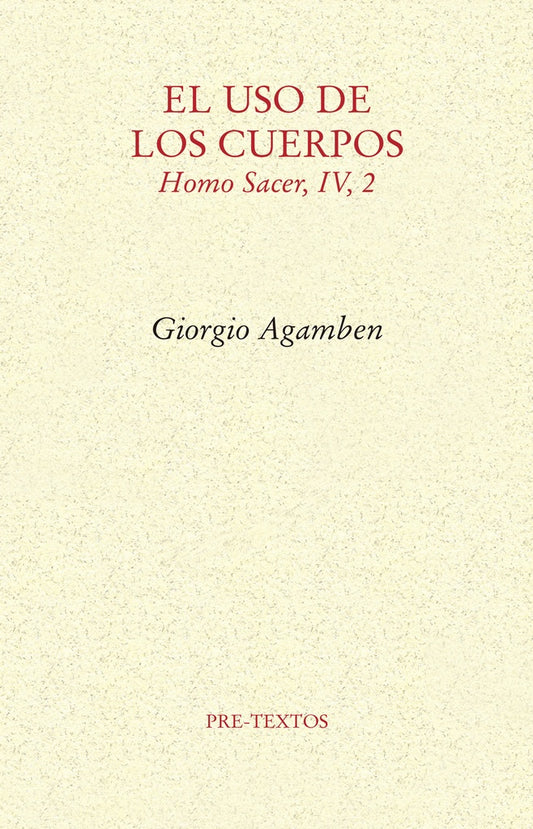 USO DE LOS CUERPOS, EL. Rebaja 175 Bs | GIORGIO AGAMBEN