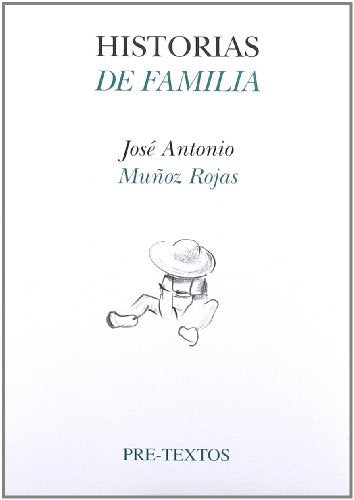 HISTORIAS DE FAMILIA. OFERTA 85 Bs. | JOSE ANTONIO MUÑOZ ROJAS