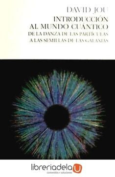 INTRODUCCION AL MUNDO CUANTICO . OFERTA 138 Bs. | DAVID JOU