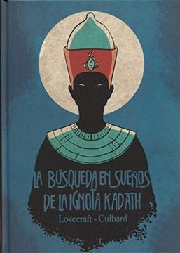 BÚSQUEDA EN SUEÑOS DE LA IGNOTA KADATH, LA., EMPASTADO | H.P LOVECRAFT