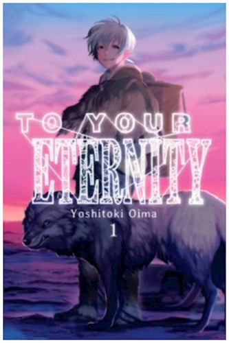 TO YOUR ETERNITY, VOL. 1 . REBAJA Bs. 60
