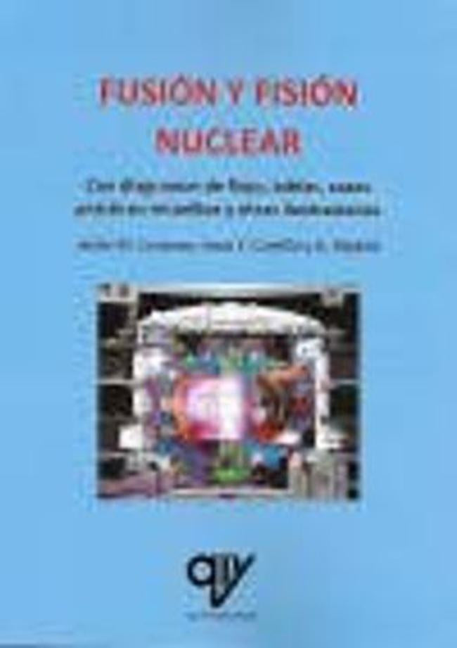 FUSION Y FISION NUCLEAR | ANTONIO MADRID VICENTE