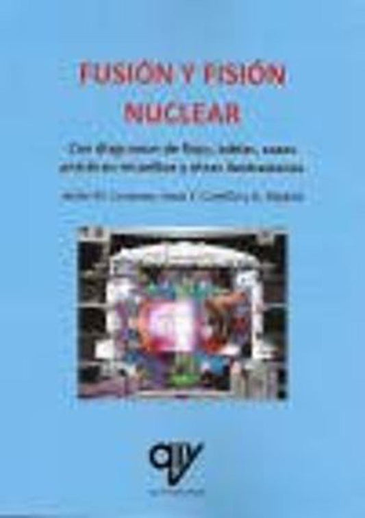 FUSION Y FISION NUCLEAR | ANTONIO MADRID VICENTE