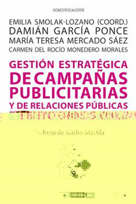 GESTION ESTRATEGICA DE LAS CAMPAÑAS PUBLICITARIAS Y DE RELACIONES PUBLICAS EN LOS ENTORNOS ONLINE | VARIOS