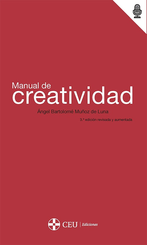 MANUAL DE CREATIVIDAD 3 ª EDICION | ANGEL BARTOLOME MUÑOZ DE LUNA