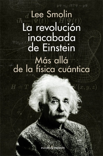 REVOLUCION INACABADA DE EINSTEIN, LA | SMOLIN LEE