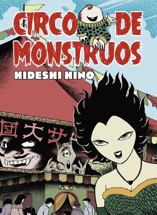 CIRCO DE MONSTRUOS | HIDESHI HINO