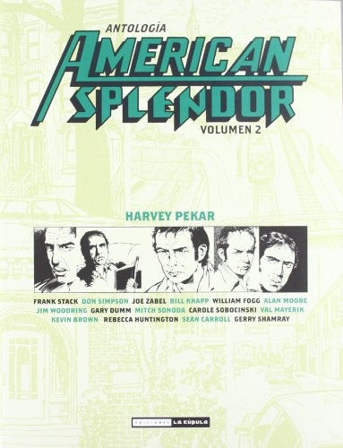 ANTOLOGIA AMERICAN SPLENDOR VOLUMEN 2 | HARVEY PEKAR