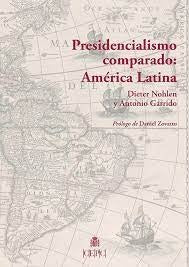 PRESIDENCIALISMO COMPARADO: AMERICA LATINA | DIETER NOHLEN