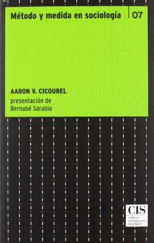 METODO Y MEDIDA EN SOCIOLOGIA. OFERTA 95 Bs. | AARON CICOUREL
