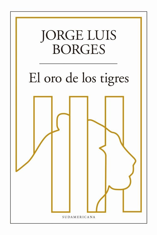 ORO DE LOS TIGRES, EL | JORGE LUIS BORGES