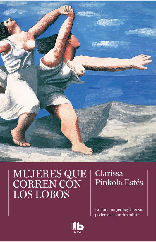 MUJERES QUE CORREN CON LOS LOBOS. Formato grande | CLARISSA PINKOLA ESTES