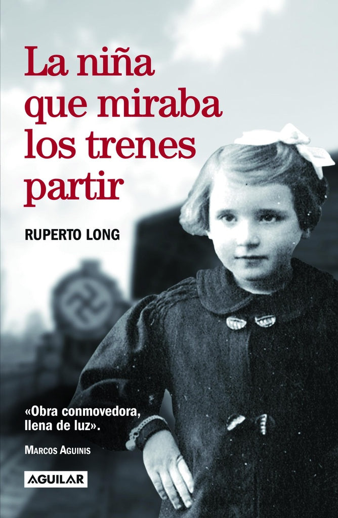 NIÑA QUE MIRABA LOS TRENES PARTIR, LA | RUPERTO LONG