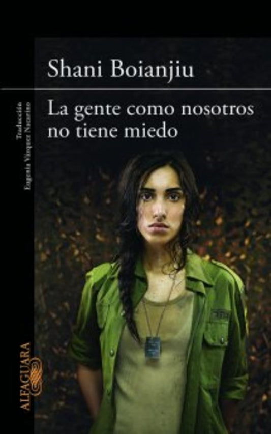 GENTE COMO NOSOTROS NO TIENE MIEDO, LA  Rebaja 153 Bs. | SHANI BOIANJIU