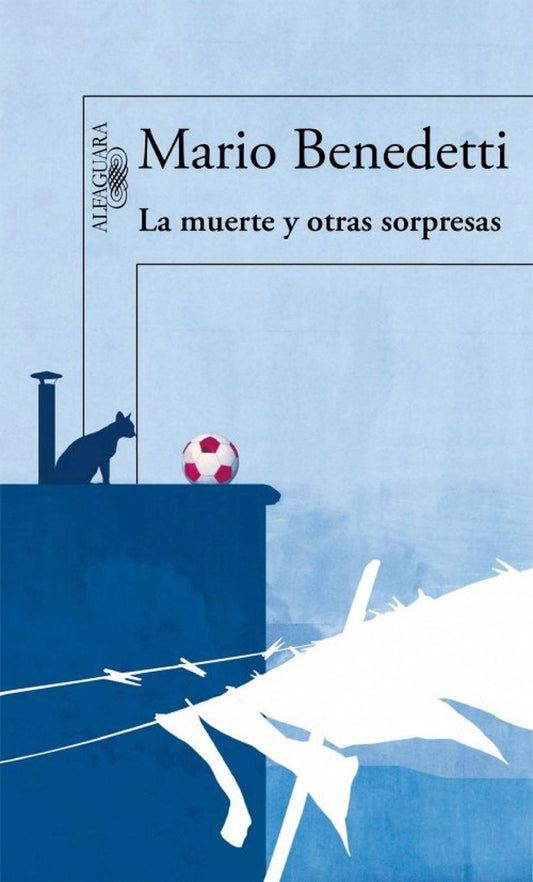 MUERTE Y OTRAS SORPRESAS, LA | MARIO BENEDETTI