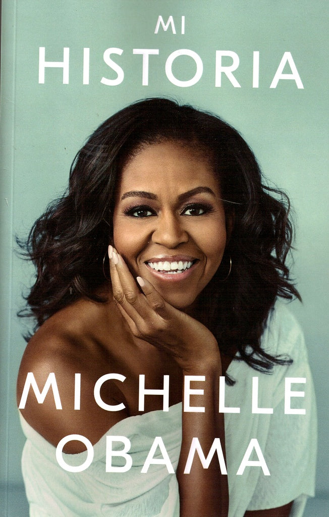MI HISTORIA | MICHELLE OBAMA